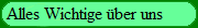 Alles Wichtige �ber uns