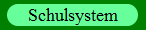 Schulsystem