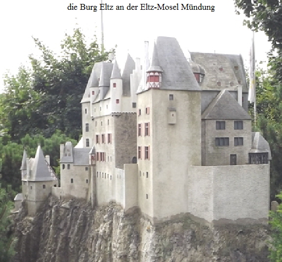 die Burg Eltz an der Eltz-Mosel Mndung