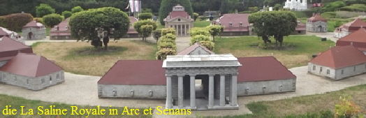 die La Saline Royale in Arc et Senans