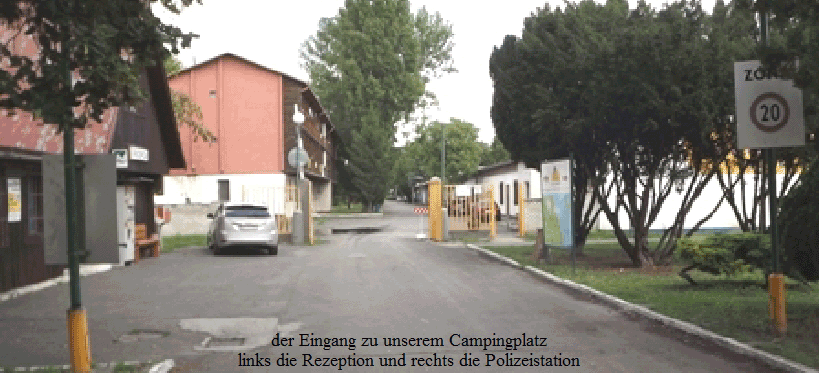der Eingang zu unserem Campingplatz
links die Rezeption und rechts die Polizeistation