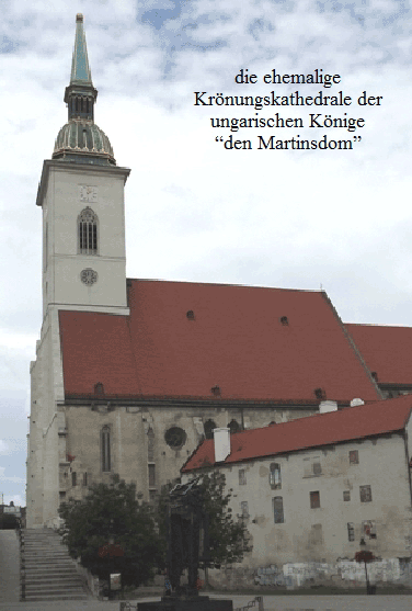 die ehemalige
Krnungskathedrale der
ungarischen Knige
den Martinsdom
