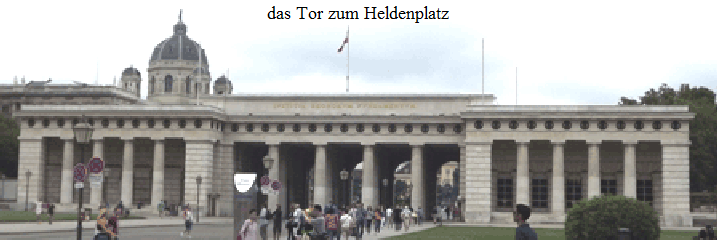 das Tor zum Heldenplatz