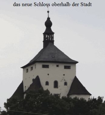 das neue Schloss oberhalb der Stadt