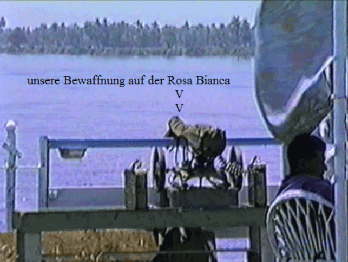 unsere Bewaffnung auf der Rosa Bianca
                             V
                             V